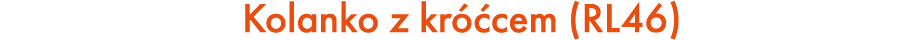 Kolanko z kr cem (RL46)