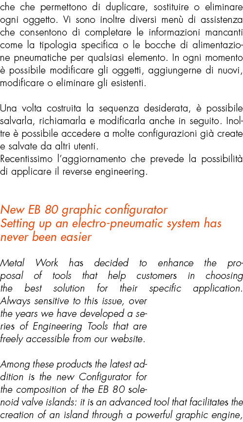 che che permettono di duplicare, sostituire o eliminare ogni oggetto. Vi sono inoltre diversi men di assistenza che ...